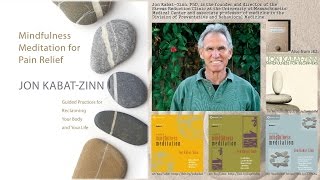 Jon KabatZinn PhD – Mindfulness Meditation for Pain Relief Audio [upl. by Gnat]