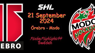 ÖREBRO VS MODO  21 SEPTEMBER 2024  SHL  HIGHLIGHTS [upl. by Vernita]