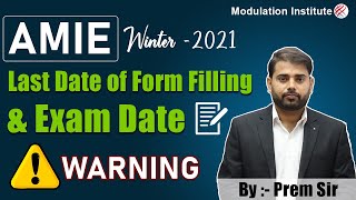 Alert  ⚠️⚠️⚠️ AMIE Last Date Of Form Filling and Exam Date for Winter 2021 [upl. by Nata]