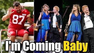 OMG Travis Kelce Says He is Coming to London after watching Taylor Swift amp Ed Sheerans on Stage [upl. by Ennairek]