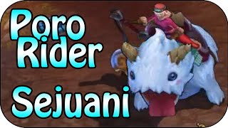 Poro Rider Sejuani  Skin Spotlight [upl. by Anaes454]