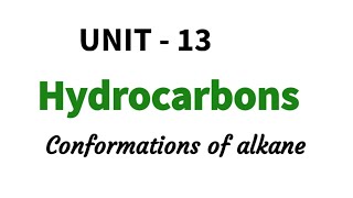 Conformations of alkanes  Hydrocarbons  Unit  13  Class 11 chemistry  in Tamil [upl. by Elram]