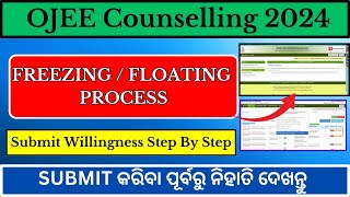 OJEE Counselling 2024 Submit Willingness Process  Before doing Freezing amp Floating must Watch [upl. by Leksehcey]