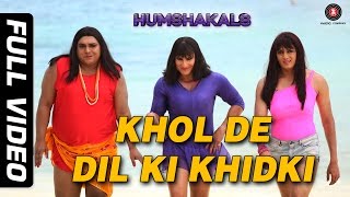 Khol De Dil Ki Khidki Full Video HD  Humshakals  Saif Riteish amp Ram  Mika amp Palak [upl. by Odlanier814]