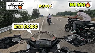 NS 160🔥VS R15V4 VS KTM RC200🔥  Highway Drag Race 🔥 [upl. by Aletse]