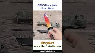 CSGO Ursus Knife Fixed Blade [upl. by Enitsuj]