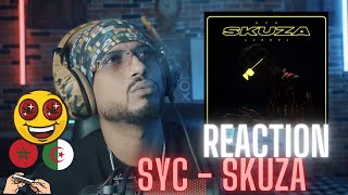 SYC  SKUZA REACTION🇲🇦🇩🇿 🔥🔥 [upl. by Aihsel]