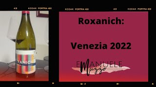 Degustazione Roxanich Venezia 2022 [upl. by Nollat379]