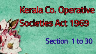 Kerala Co Operative Societies Act 1969📖 Section 1 to 30 [upl. by Yessydo847]