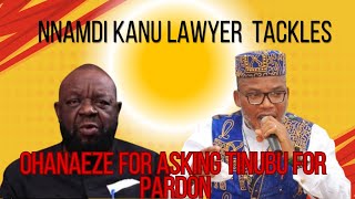 WHAT CRIME DID NNAMDI KANU COMMIT THAT OHANAEZE ARE PLEADING FOR POLITICAL PARDON FROM TINUBU [upl. by Herzig640]