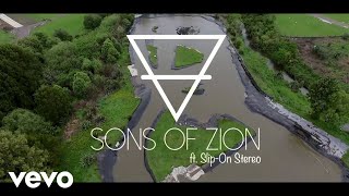 Sons of Zion  Now Official Music Video ft SlipOn Stereo [upl. by Laekim631]