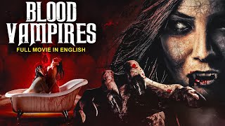 BLOOD VAMPIRES  Hollywood English Horror Movie  Superhit Horror Action Dracula Movie In English [upl. by Eellek]