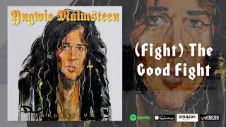 Yngwie Malmsteen  Fight The Good Fight Parabellum [upl. by Sosna109]