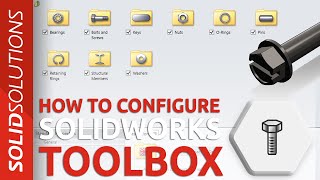 How to Setup Configure amp Use SOLIDWORKS Toolbox  Advanced SOLIDWORKS Tutorial [upl. by Nnaeiluj]