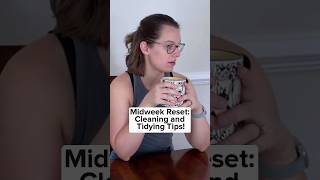 Midweek Reset Cleaning and Tidying Tips [upl. by Acile]