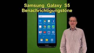 Samsung Galaxy S5 Benachrichtigungstöne😃Klingelton ändernKlingelton wechselnper Video erklärt [upl. by Yevoc514]