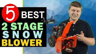 Best 2 Stage Snow Blower 20242025 🏆 Top 5 Best 2 Stage Snow Blower Reviews [upl. by Ogirdor527]