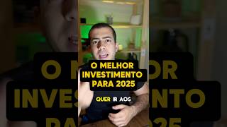 Melhor investimento para 2025 [upl. by Michaelina]