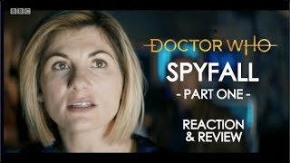 Doctor Who SPYFALL Part One  Reaction amp Review [upl. by Merissa4]