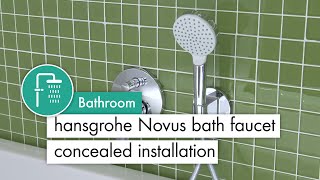 hansgrohe Novus bath faucet concealed installation [upl. by Assiren]