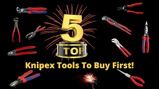 Top 5 Knipex Tools You Should Buy First [upl. by Haniraz]