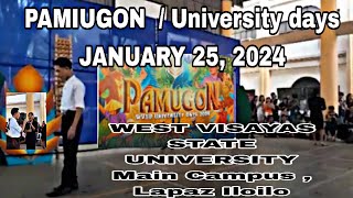 PAMIUGON University days JANUARY 25 2024 WEST VISAYAS STATE UNIVERSITY Main Campus Lapaz Iloilo [upl. by Anotal655]