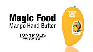 Magic Food Mango Hand Butter  TonyMoly Colombia [upl. by Saraann607]