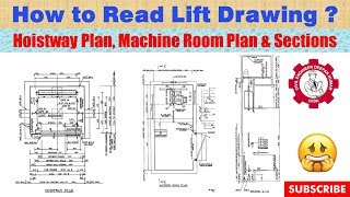 How to read Lift Drawing   Hoistway Plan Machine Room Plan and Sections  Elevator Drawing [upl. by Selie591]