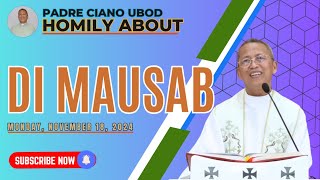 Fr Ciano Homily about DI MAUSAB  11182024 [upl. by Reerg368]