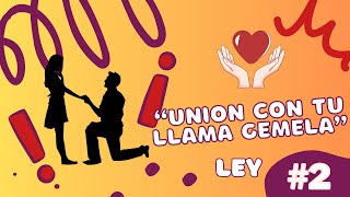 CLAVE N°2 quotUNION CON TU LLAMA GEMELAquot✨❤️ [upl. by Marteena]