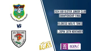 Warrenpoint vs Na Dúnaibh  AIB Ulster Ladies Junior Club Championship Final 2024 🏆 [upl. by Elletnahs]