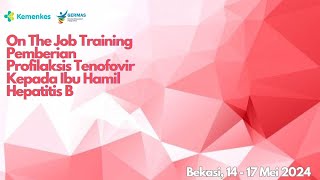 OJT Pemberian Profilaksis Tenofovir Kepada Ibu Hamil Hepatitis B  Hari ke 3 [upl. by Essirahc]