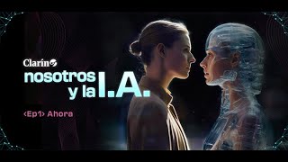 INTELIGENICA ARTIFICIAL CÓMO NOS VA A CAMBIAR LA VIDA  Nosotros y la IA [upl. by Aineg]