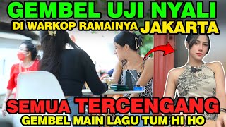 GEMBEL UJI NYALI Di Warkop Ramai Jakarta Semua Tercengang Gembel Main Lagu TUM HI HO [upl. by Ayote]