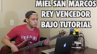 Miel San Marcos Rey Vencedor Bajo Tutorial With Tabs HD [upl. by Annovaj]