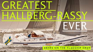 Hallberg Rassy 69 – exclusive 2 day sail on the largest Hallberg Rassy ever [upl. by Anaigroeg]