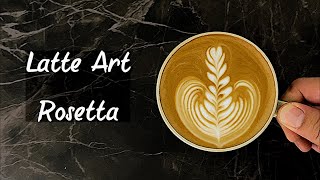 Latte Art Rosetta Tutorial [upl. by Saum]