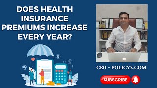 Does Health Insurance Premium Increase Every Year [upl. by Aramoiz]