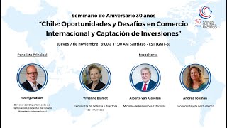 30 años FCHP Chile Oportunidades y Desafíos en Comercio Internacional y Captación de Inversiones [upl. by Normak]