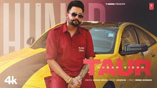 TAUR Official Video  HUNAR SIDHU  New Punjabi Song 2024  Latest Punjabi Songs 2024 [upl. by Letti]