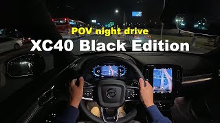 2025 Volvo XC40 B4 Black edition POV night drive [upl. by Iram]