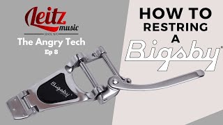 How To Restring A Bigsby Tremolo  The Angry Tech Ep 8 [upl. by Ezzo]