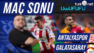 Antalyaspor  Galatasaray  Maç Sonu Değerlendirmesi  Uwufufu [upl. by Nyrok]