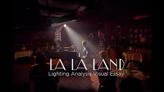 LA LA LAND Lighting Visual Essay  Harshwardhan Poddar [upl. by Eisset]