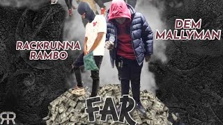 Rackrunna Rambo “Far” Ft Dem Mallyman Official Audio [upl. by Anoyek]