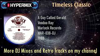 A Guy Called Gerald  Voodoo Ray Original Timeless classic 1988 [upl. by Guntar]