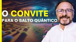 🟢 SALTO QUÂNTICO  UM CONVITE IRRECUSÁVEL [upl. by Lessard]