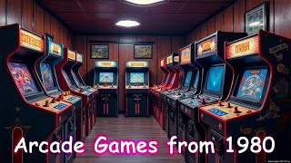 Best Arcade Games from 1980 Part 1 [upl. by Elreath]