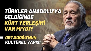 Türkler Anadoluya Geldiğinde Kürt Yerleşimi Var Mıydı Ortadoğunun Kültürel Yapısı [upl. by Halda]