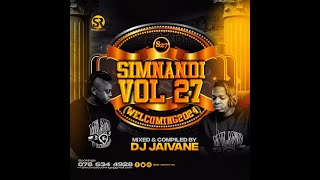 Simnandi Vol 27 Welcoming 2024 Mixed amp Compiled by Djy Jaivane [upl. by Cointon]